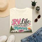 RV Life Collect Memories Not Things T-Shirt