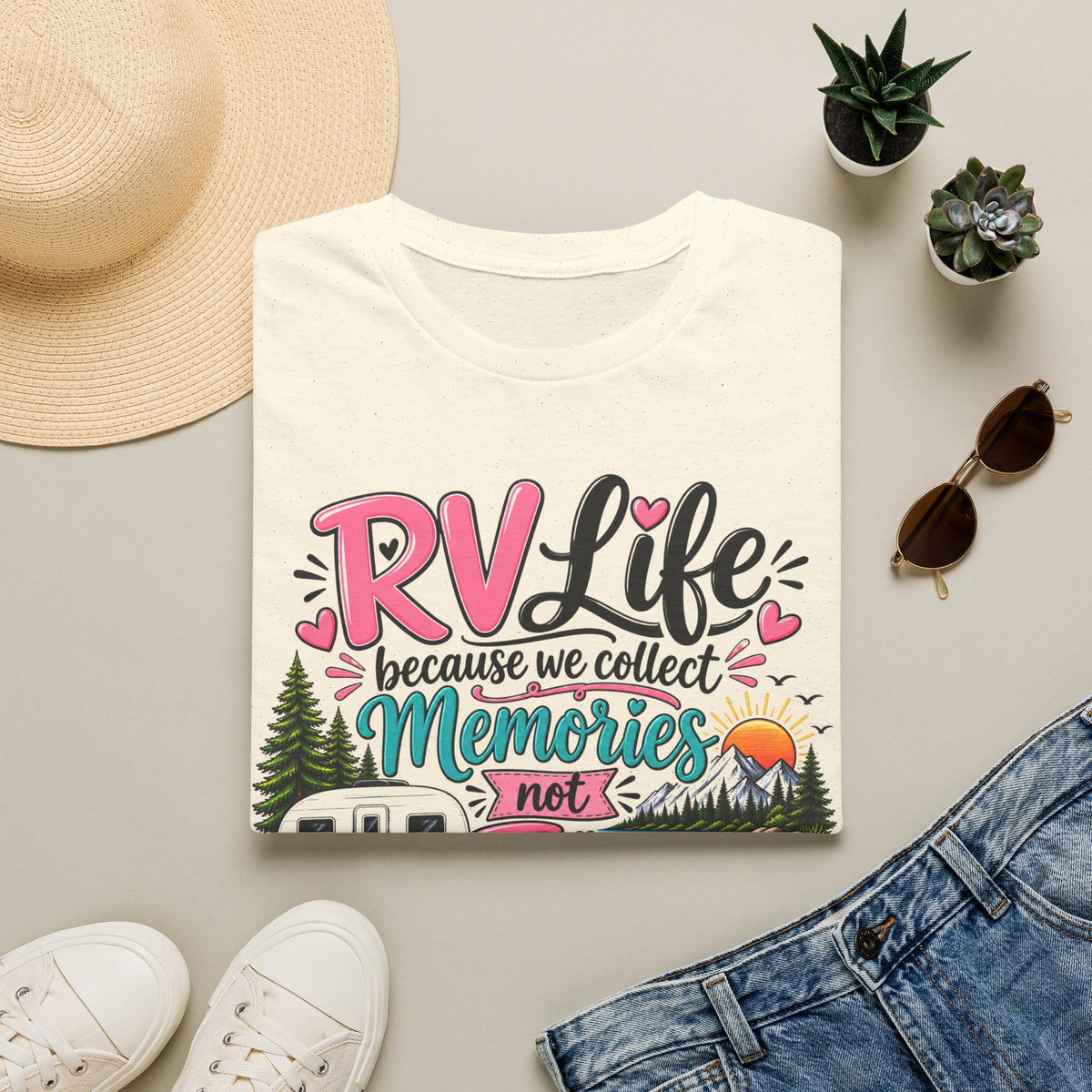 RV Life Collect Memories Not Things T-Shirt