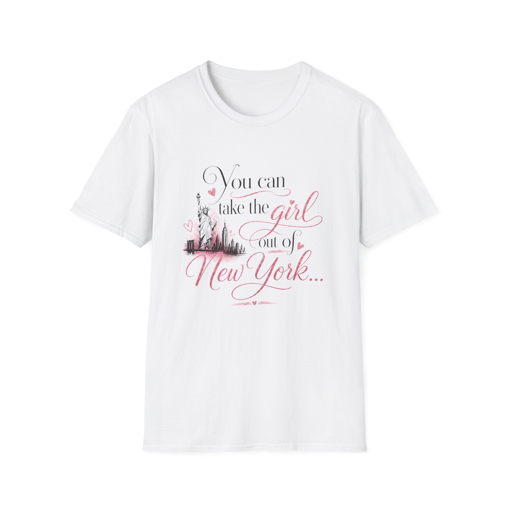 You Can Take the Girl out of NY  T-Shirt