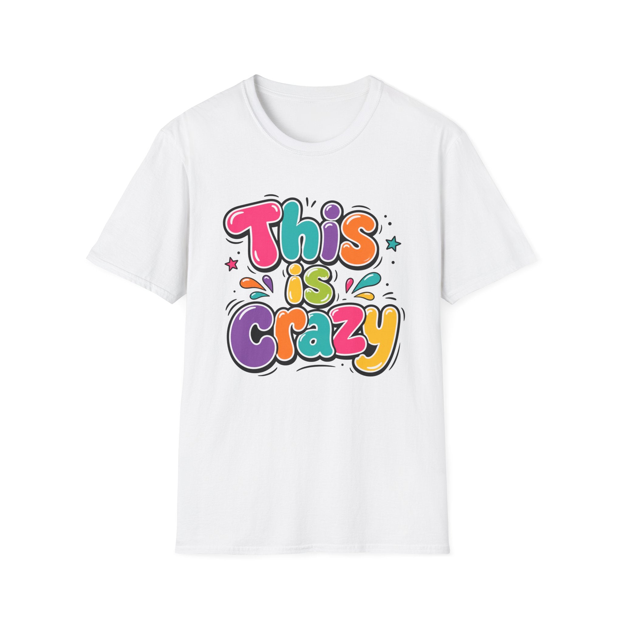 This Is Crazy T-Shirt