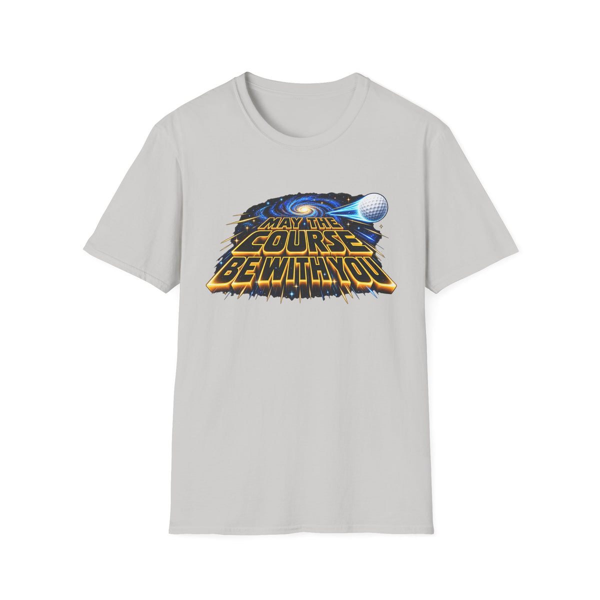 May the Course Be with You Galaxy T-Shirt