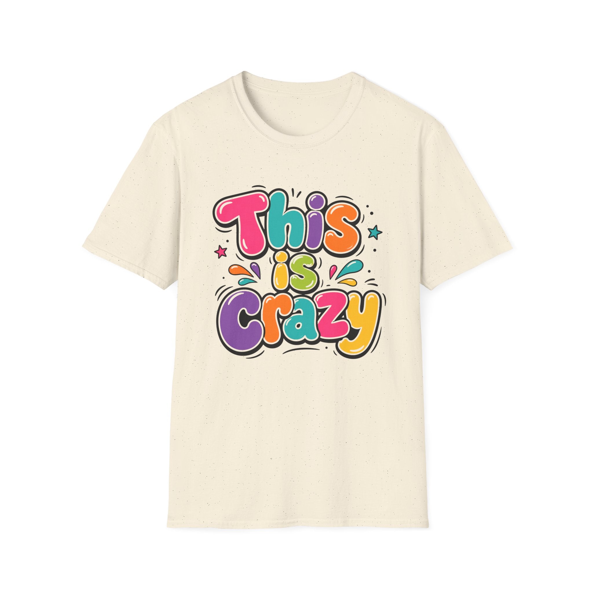 This Is Crazy T-Shirt