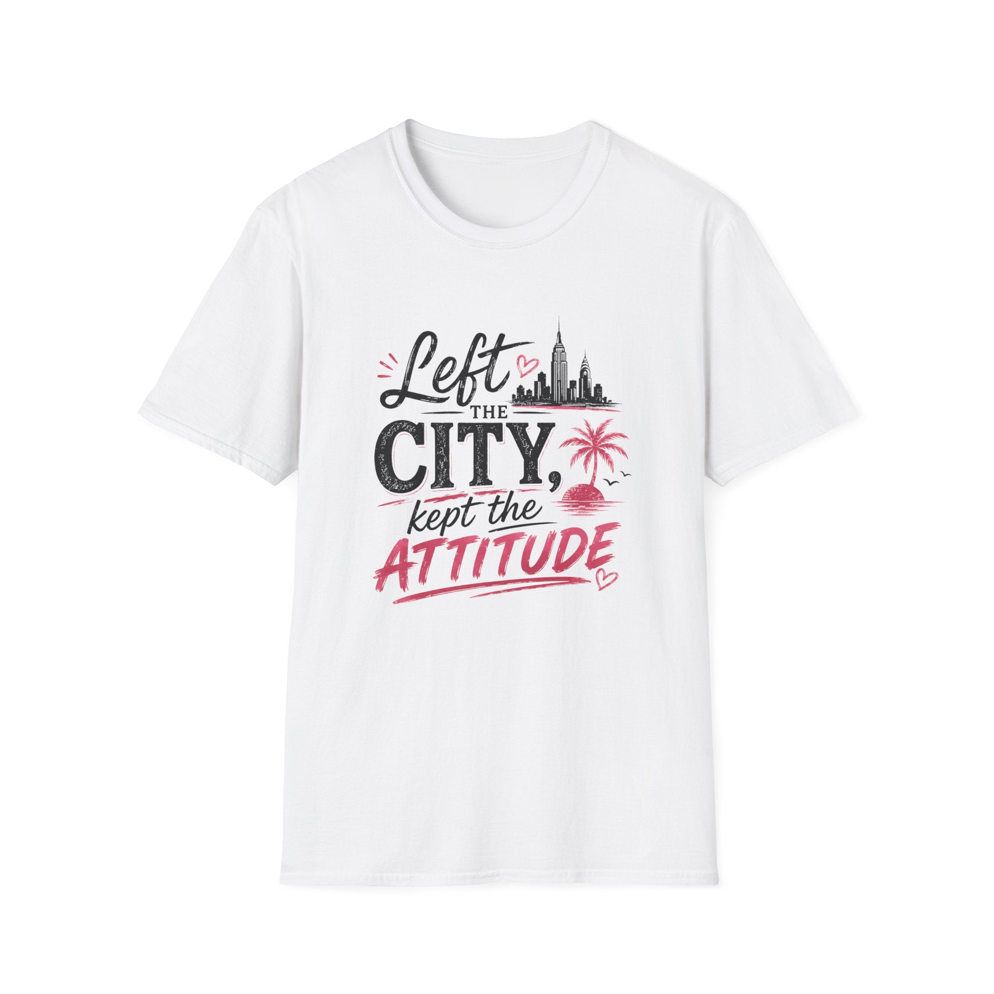 Left the City Kept the Attitude T-Shirt