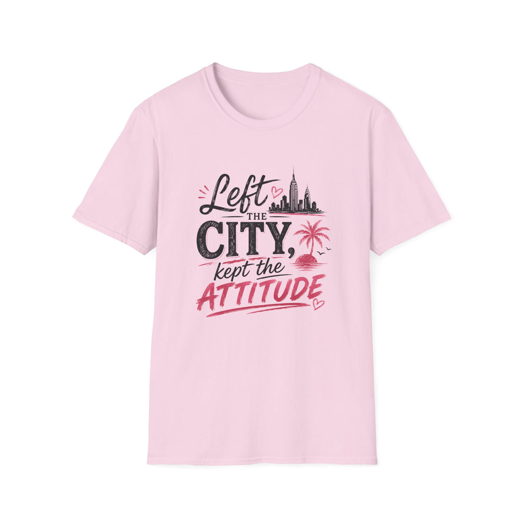 Left the City Kept the Attitude T-Shirt
