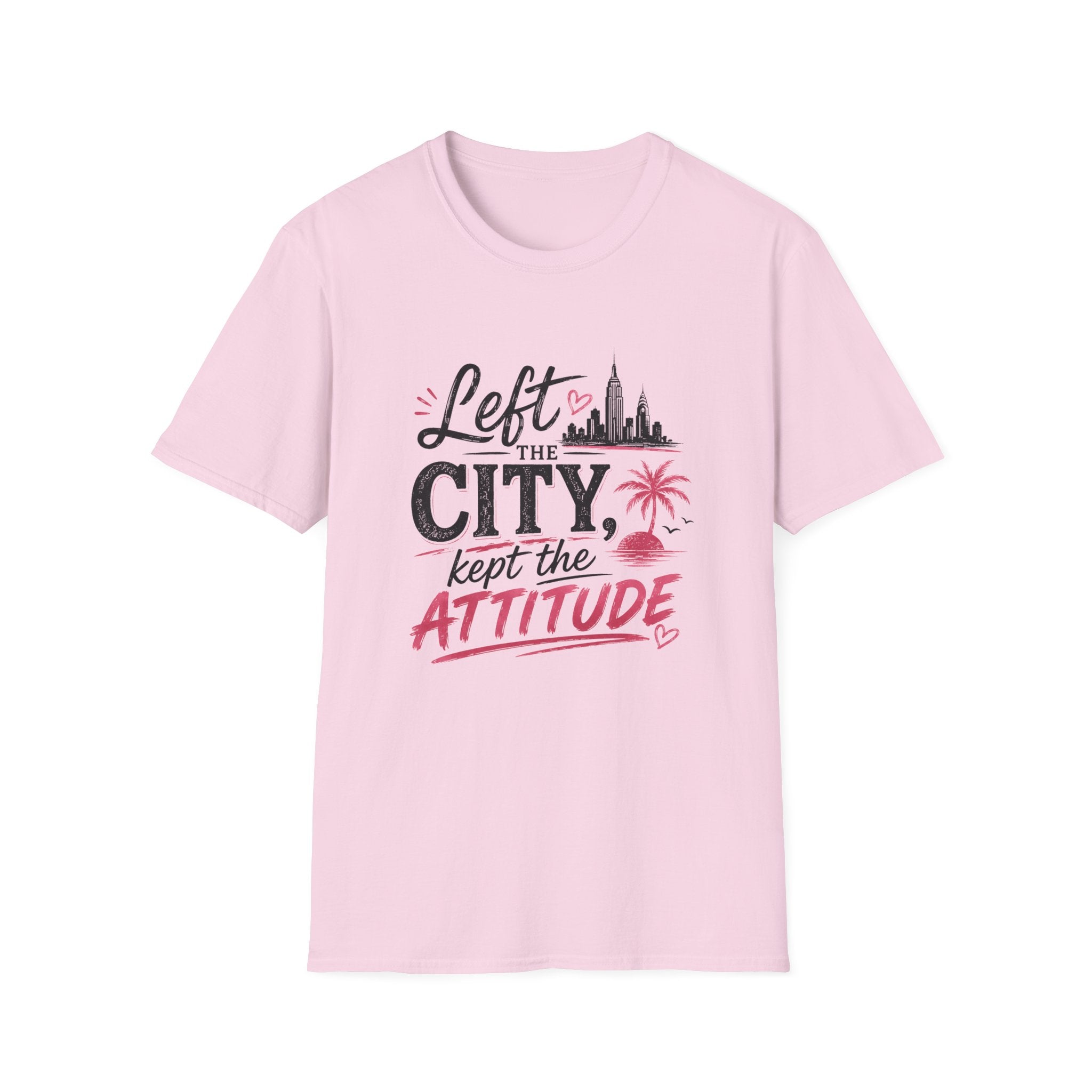 Left the City Kept the Attitude T-Shirt