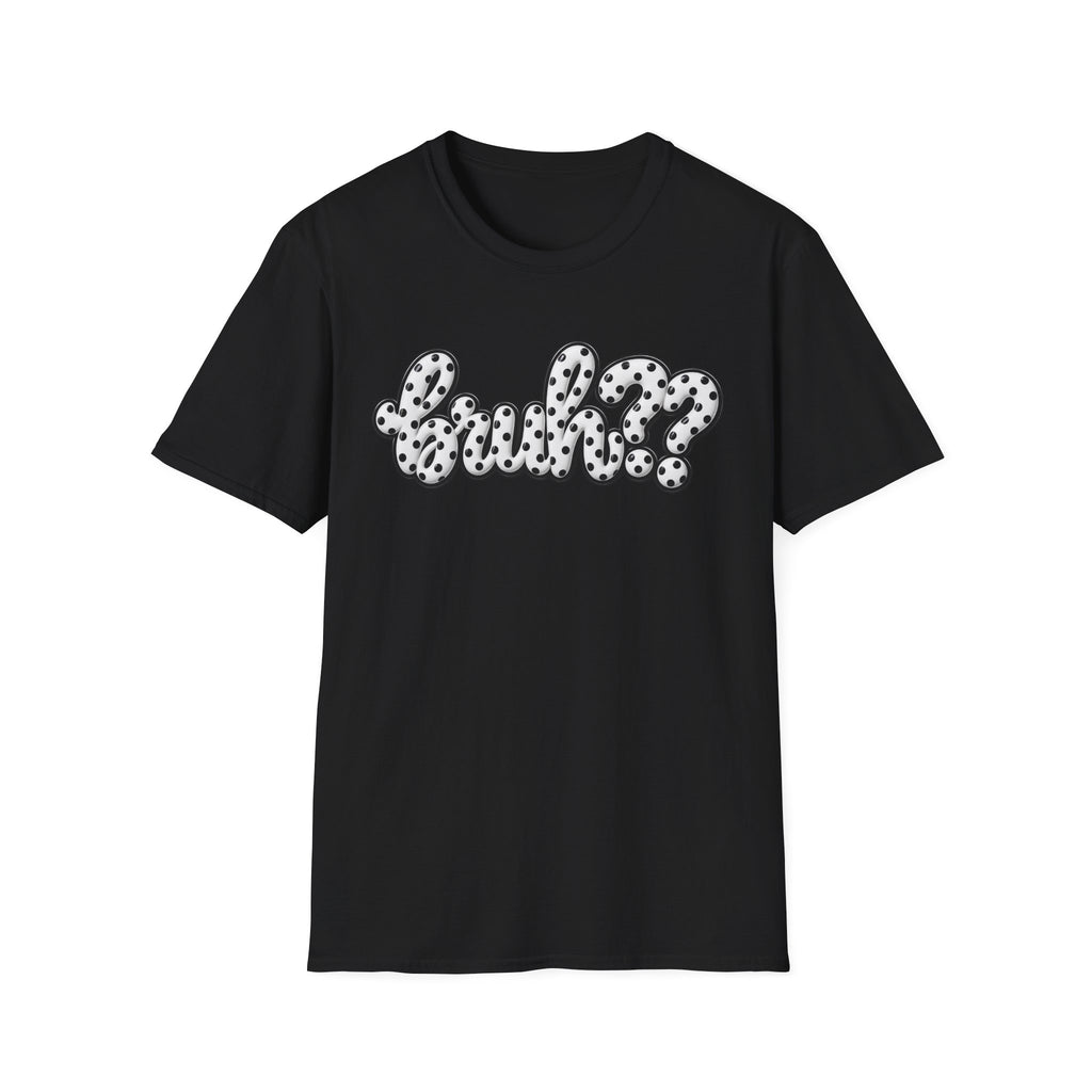 Bruh?? Polka Dot T-Shirt