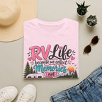 RV Life Collect Memories Not Things T-Shirt