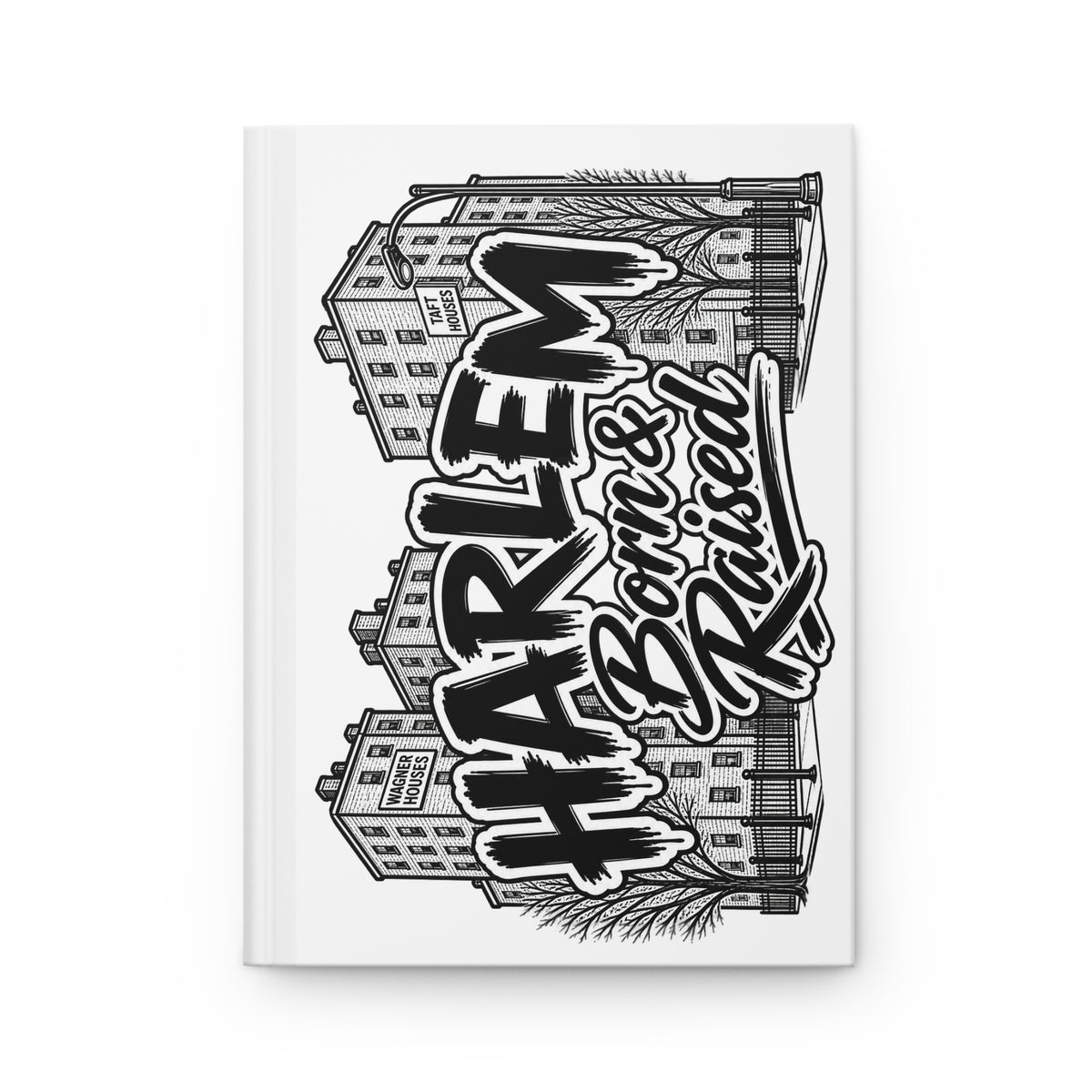 Harlem Born & Raised (BLACK) - Journal Hardcover