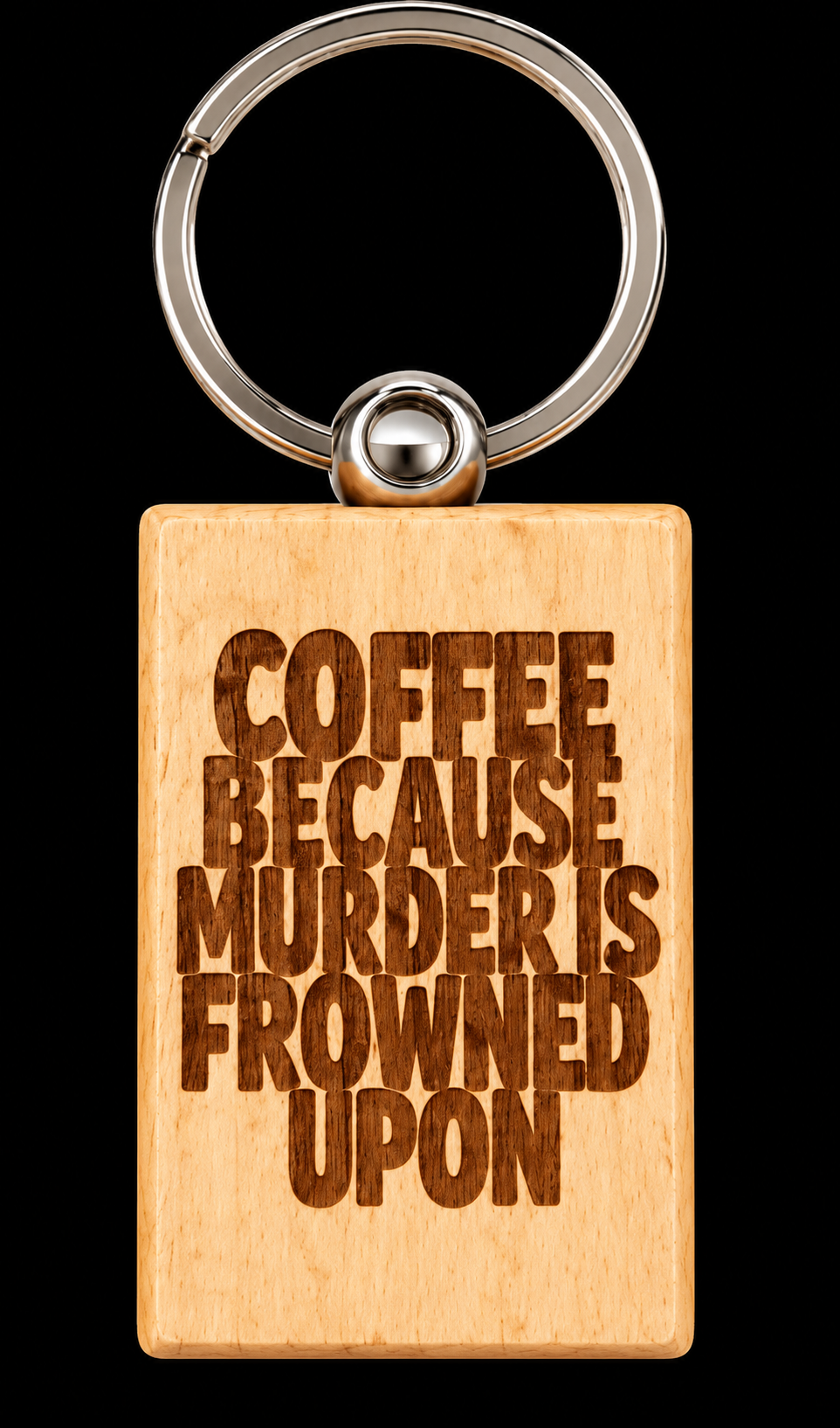 Coffee Because Murder is Frowned Upon