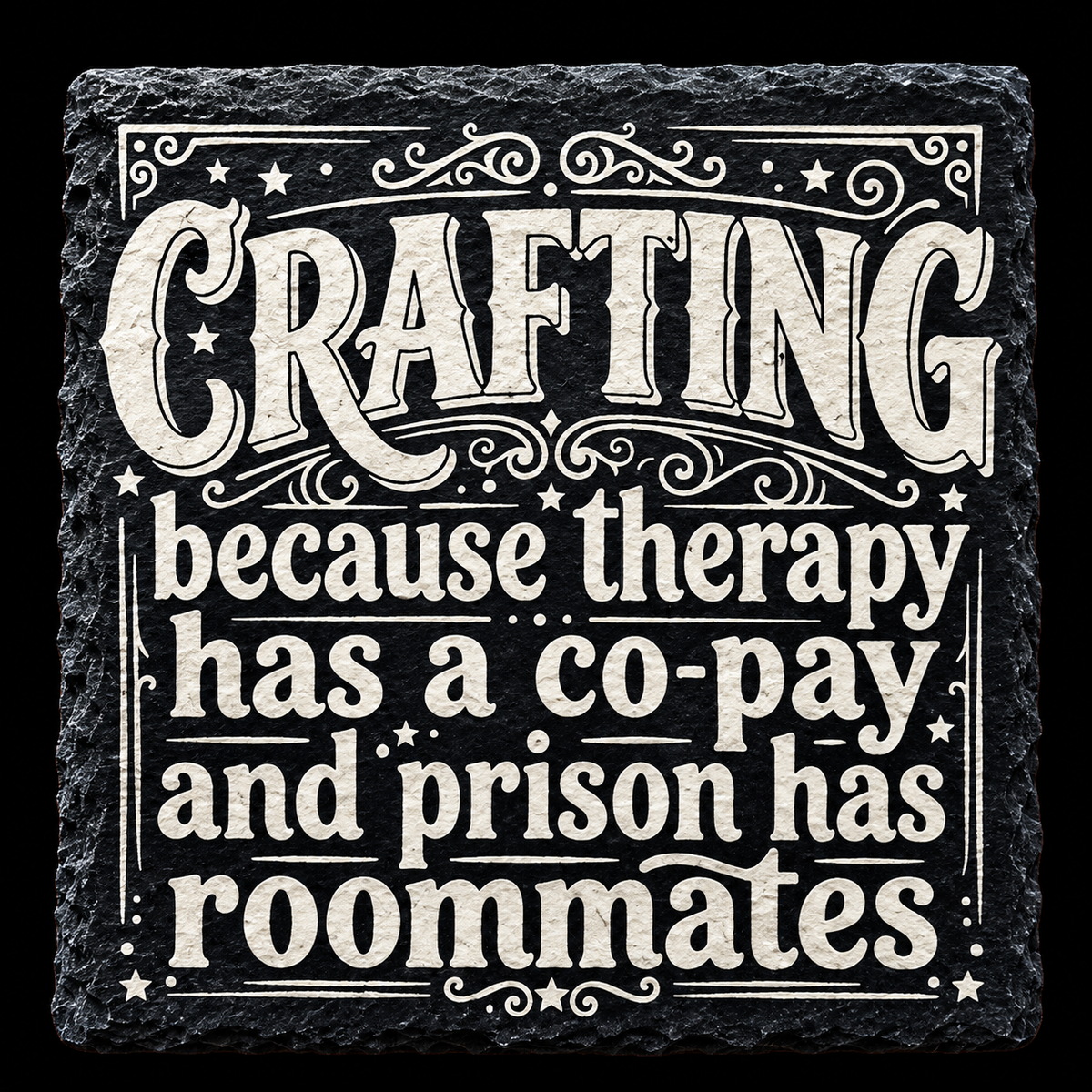 Crafting Therapy - Slate Coaster
