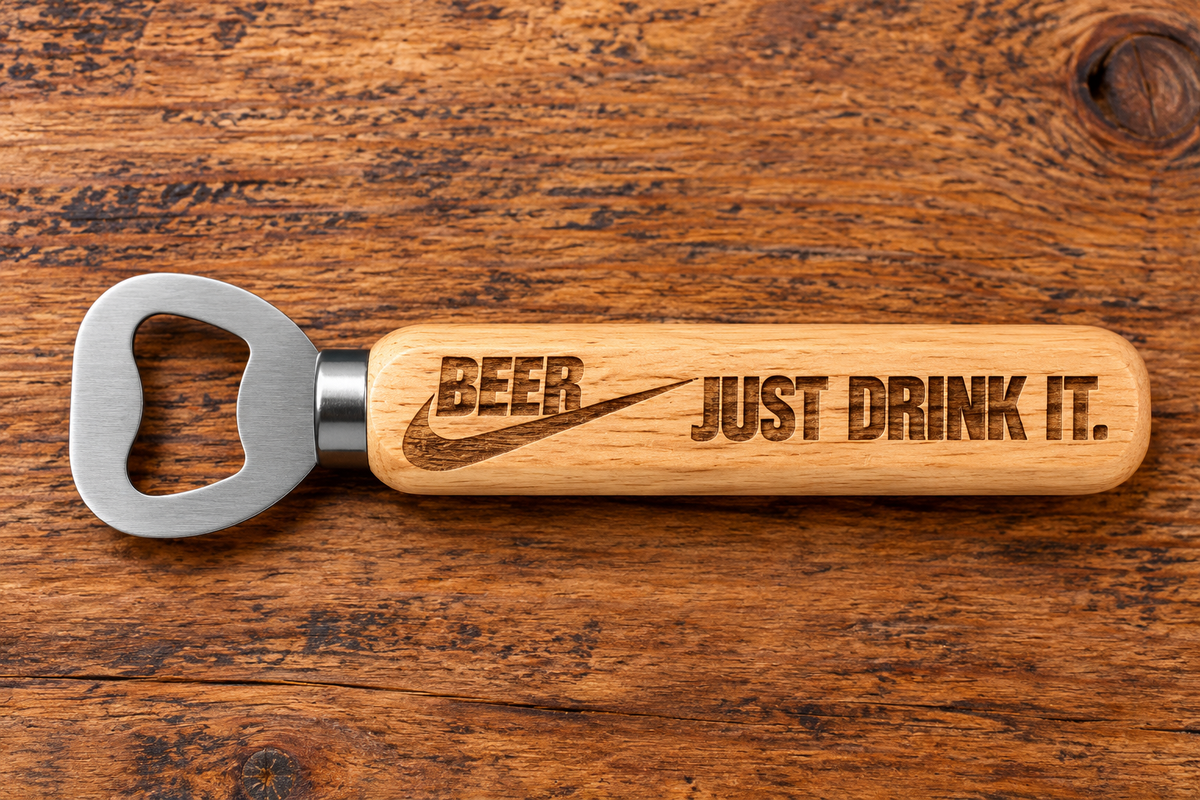 Wood Bottle Opener - Beer - Just Drink It